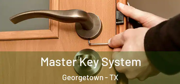 Master Key System Georgetown - TX